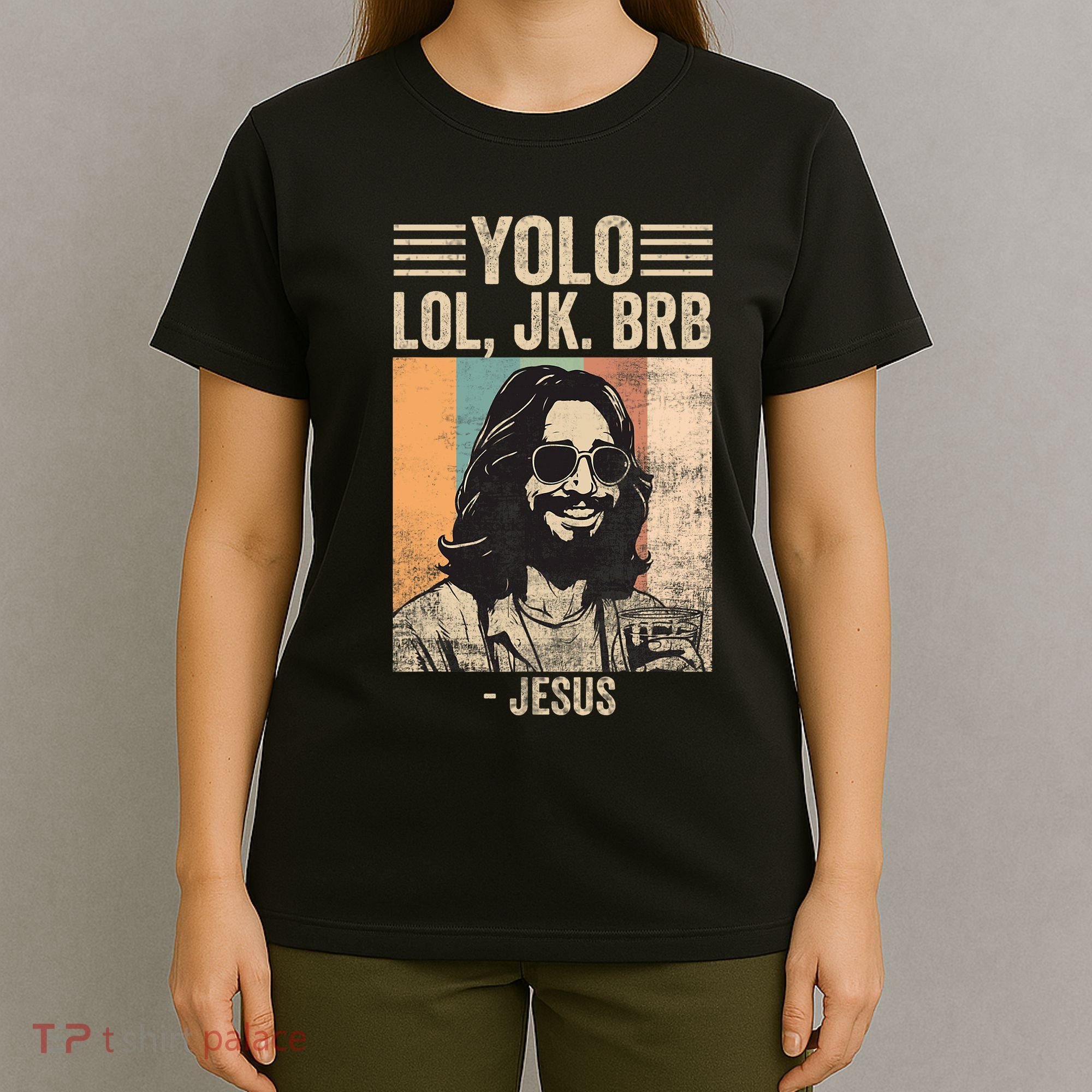 Yolo Jk Brb Jesus Funny Easter Day Ressurection Christians T-Shirt