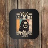 Yolo Jk Brb Jesus Funny Easter Day Ressurection Christians Coaster thumb 0