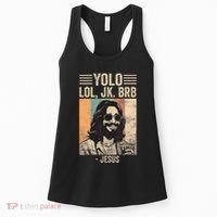 Yolo Jk Brb Jesus Funny Easter Day Ressurection Christians Women's Tank Top thumb 0