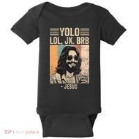 Yolo Jk Brb Jesus Funny Easter Day Ressurection Christians Baby Bodysuit thumb 0