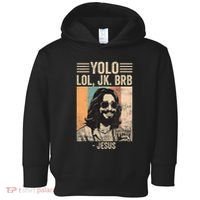 Yolo Jk Brb Jesus Funny Easter Day Ressurection Christians Toddler Hoodie thumb 0