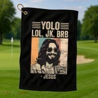 Yolo Jk Brb Jesus Funny Easter Day Ressurection Christians Golf Towel thumb 1