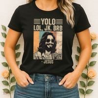 Yolo Jk Brb Jesus Funny Easter Day Ressurection Christians Women's T-Shirt thumb 2