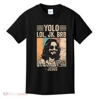 Yolo Jk Brb Jesus Funny Easter Day Ressurection Christians Kids T-Shirt thumb 0