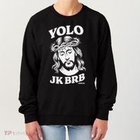 Yolo Jk Brb – Funny Christian Easter Resurrection Jesus Women's Sweatshirt thumb 0
