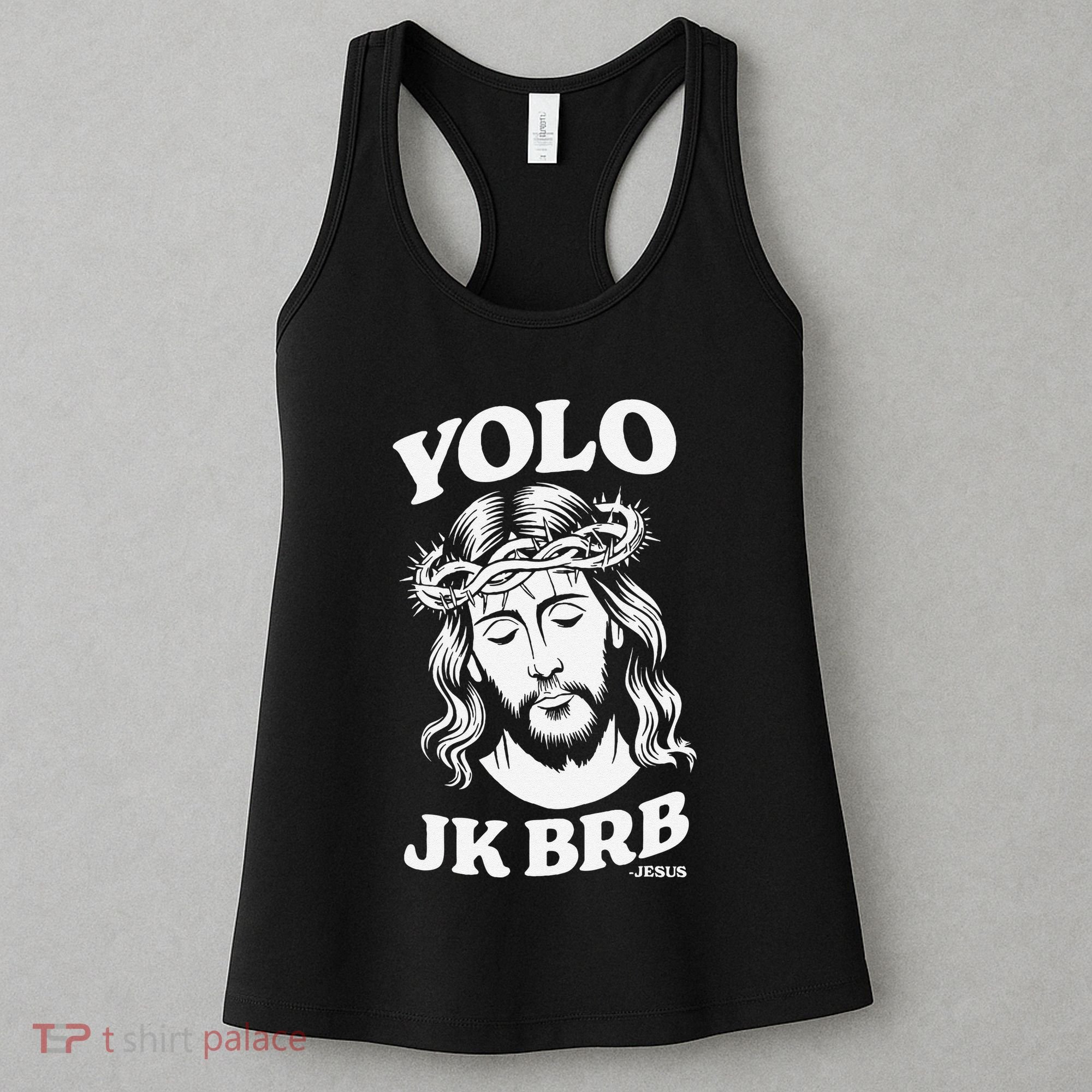 Yolo Jk Brb – Funny Christian Easter Resurrection Jesus Women's Tank Top