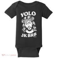 Yolo Jk Brb – Funny Christian Easter Resurrection Jesus Baby Bodysuit thumb 0