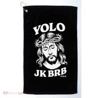 Yolo Jk Brb – Funny Christian Easter Resurrection Jesus Golf Towel thumb 0