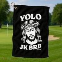 Yolo Jk Brb – Funny Christian Easter Resurrection Jesus Golf Towel thumb 1