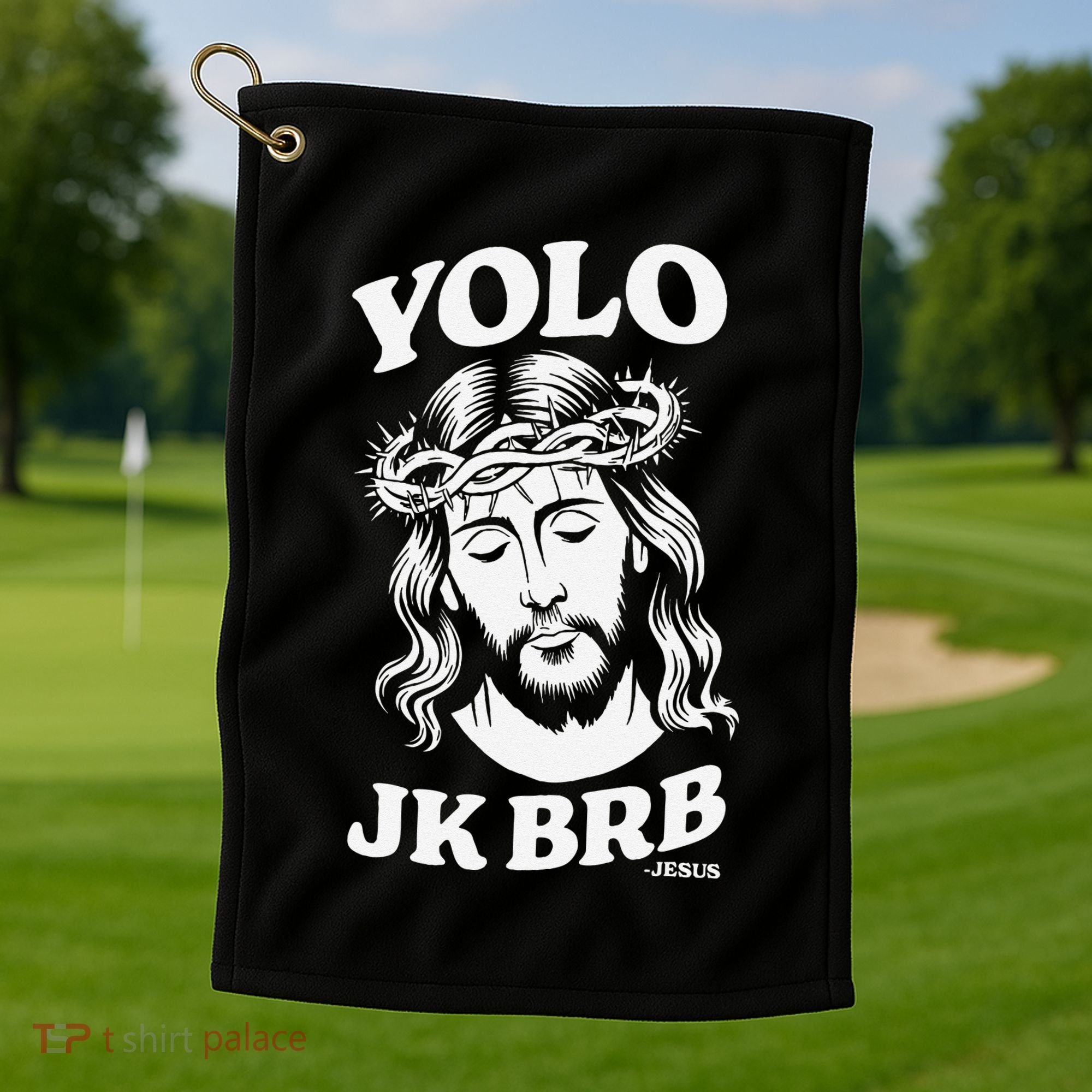 Yolo Jk Brb – Funny Christian Easter Resurrection Jesus Golf Towel