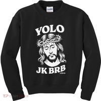 Yolo Jk Brb – Funny Christian Easter Resurrection Jesus Kids Sweatshirt thumb 0