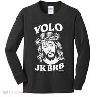 Yolo Jk Brb – Funny Christian Easter Resurrection Jesus Kids Long Sleeve Shirt thumb 0