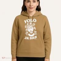 Yolo Jk Brb – Funny Christian Easter Resurrection Jesus Hoodie thumb 5