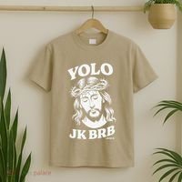 Yolo Jk Brb – Funny Christian Easter Resurrection Jesus T-Shirt thumb 2
