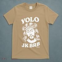 Yolo Jk Brb – Funny Christian Easter Resurrection Jesus T-Shirt thumb 5