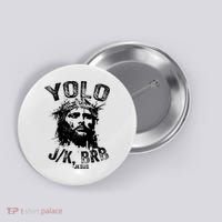 Yolo Jk Brb Jesus Funny Resurrection Christians Easter Day Button thumb 0