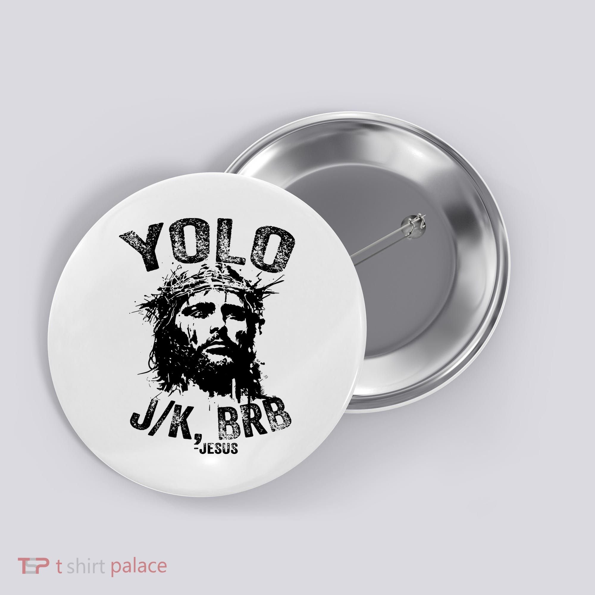 Yolo Jk Brb Jesus Funny Resurrection Christians Easter Day Button