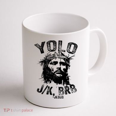Yolo Jk Brb Jesus Funny Resurrection Christians Easter Day Coffee Mug back