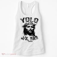 Yolo Jk Brb Jesus Funny Resurrection Christians Easter Day Women's Tank Top thumb 0