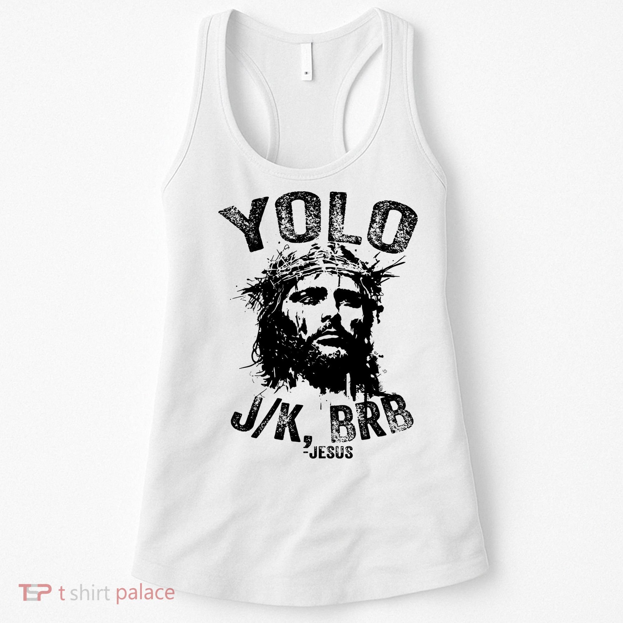 Yolo Jk Brb Jesus Funny Resurrection Christians Easter Day Women's Tank Top