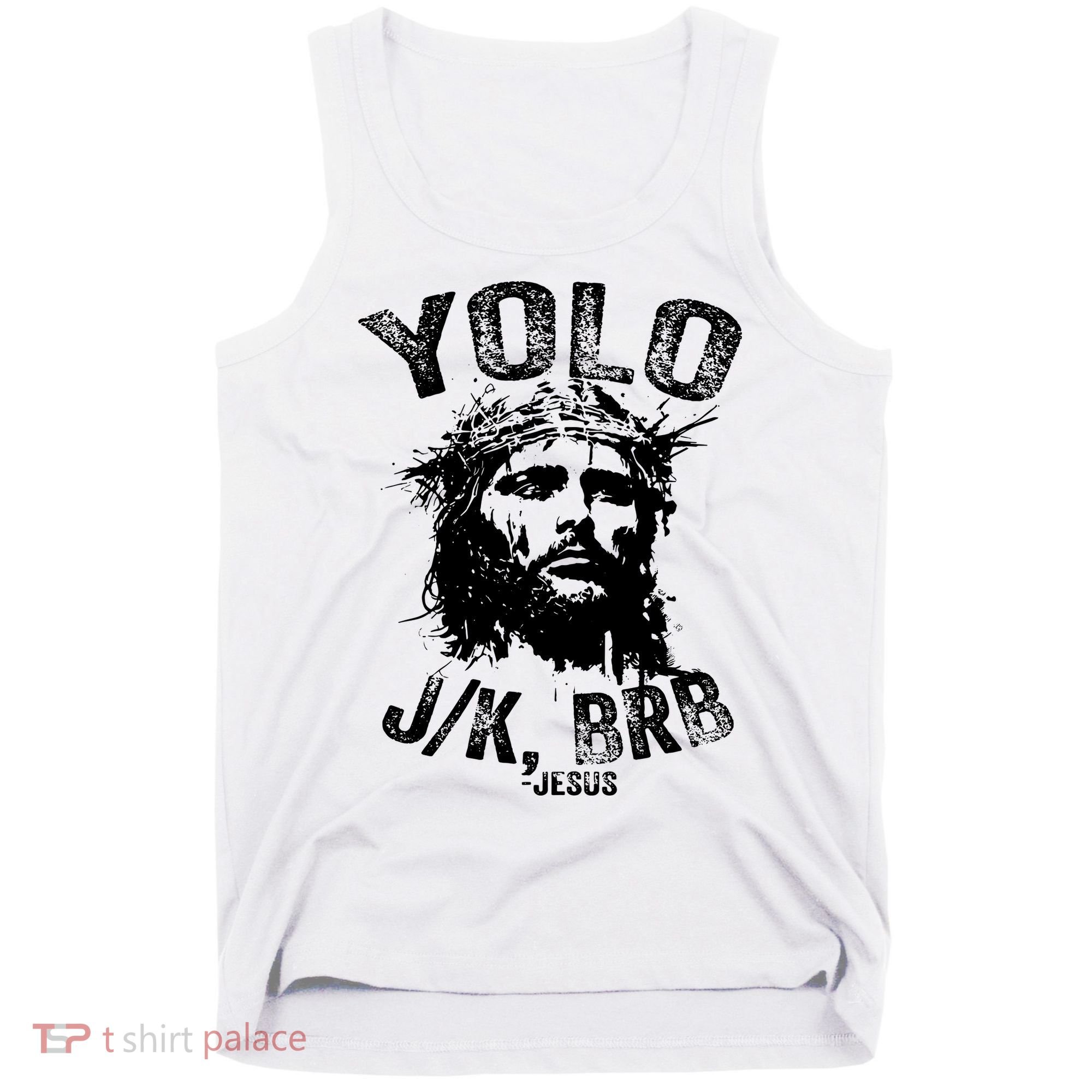 Yolo Jk Brb Jesus Funny Resurrection Christians Easter Day Tank Top