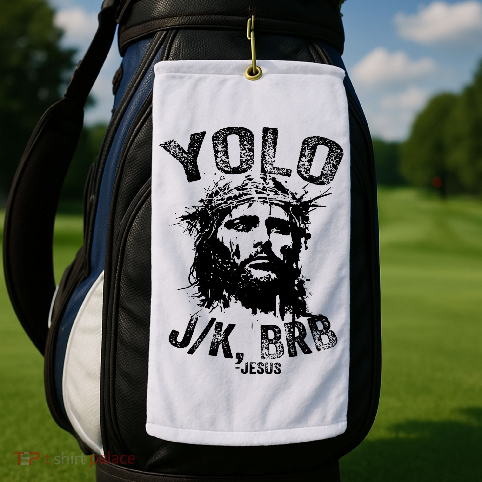 Yolo Jk Brb Jesus Funny Resurrection Christians Easter Day Golf Towel