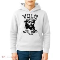Yolo Jk Brb Jesus Funny Resurrection Christians Easter Day Kids Hoodie thumb 4