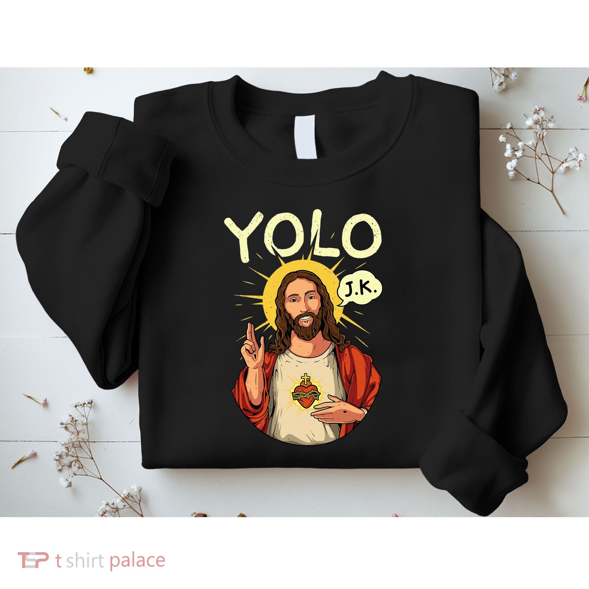 Yolo Jk Brb Jesus Funny Easter Day Ressurection Christians Sweatshirt