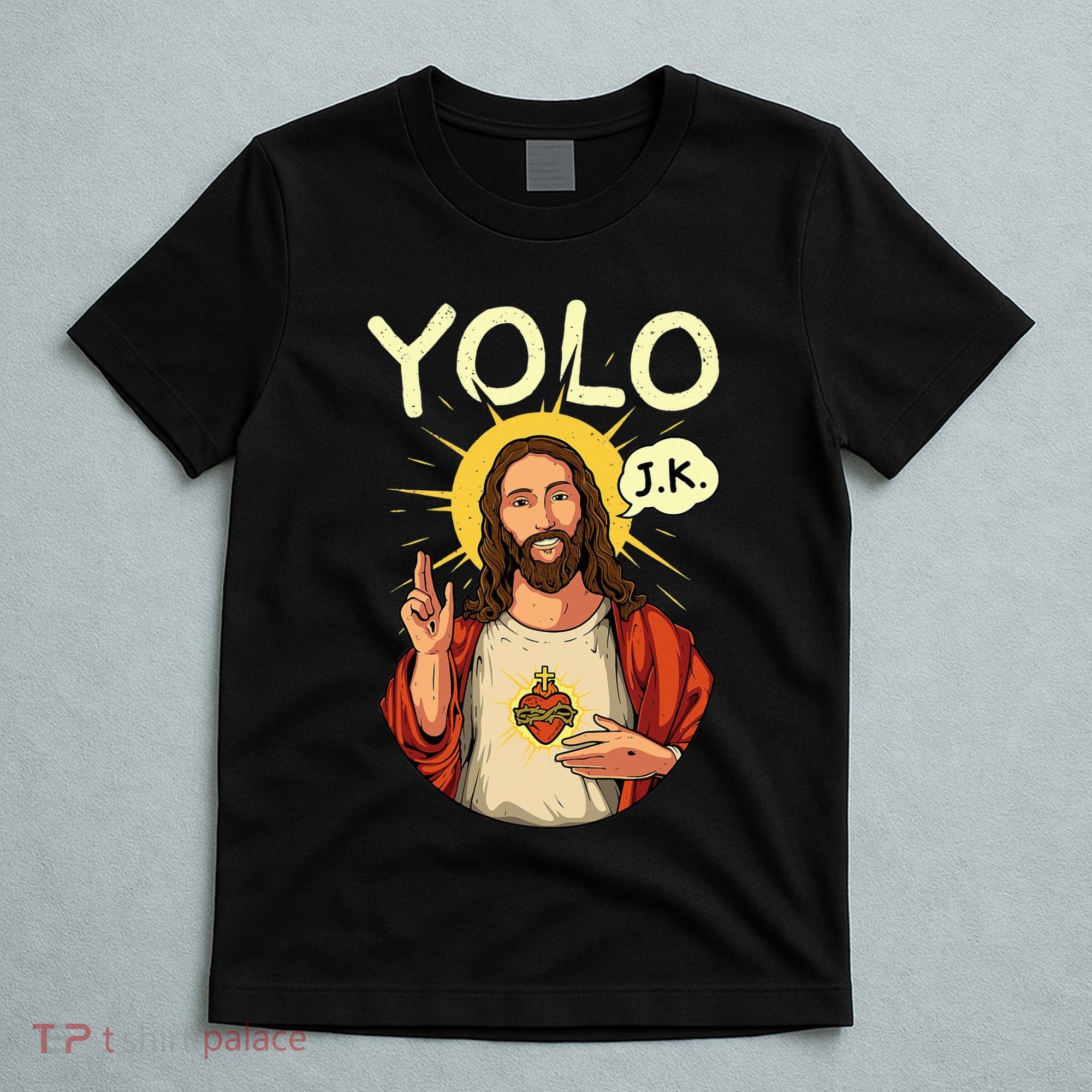 Yolo Jk Brb Jesus Funny Easter Day Ressurection Christians T-Shirt