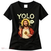 Yolo Jk Brb Jesus Funny Easter Day Ressurection Christians Women's T-Shirt thumb 0