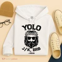 Yolo Jk Brb Jesus Funny Easter Day Ressurection Christians Hoodie thumb 4