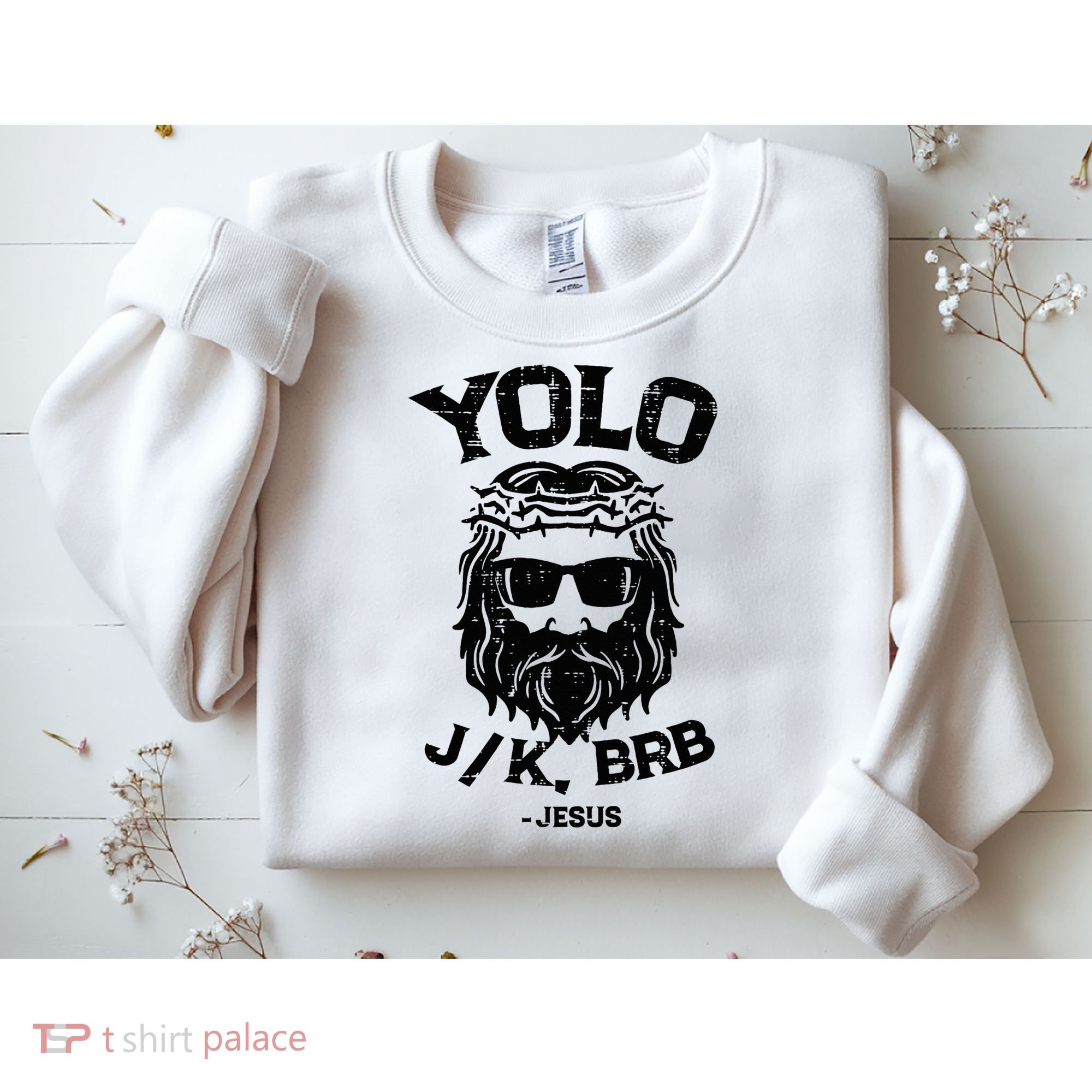 Yolo Jk Brb Jesus Funny Easter Day Ressurection Christians Sweatshirt