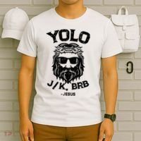 Yolo Jk Brb Jesus Funny Easter Day Ressurection Christians T-Shirt thumb 6