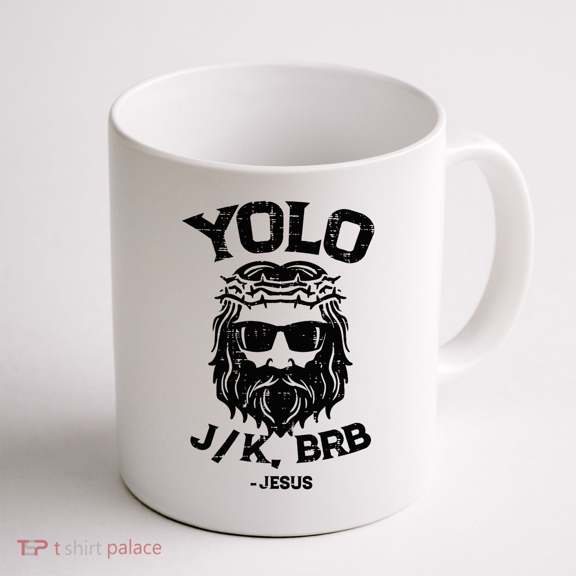 Yolo Jk Brb Jesus Funny Easter Day Ressurection Christians Coffee Mug