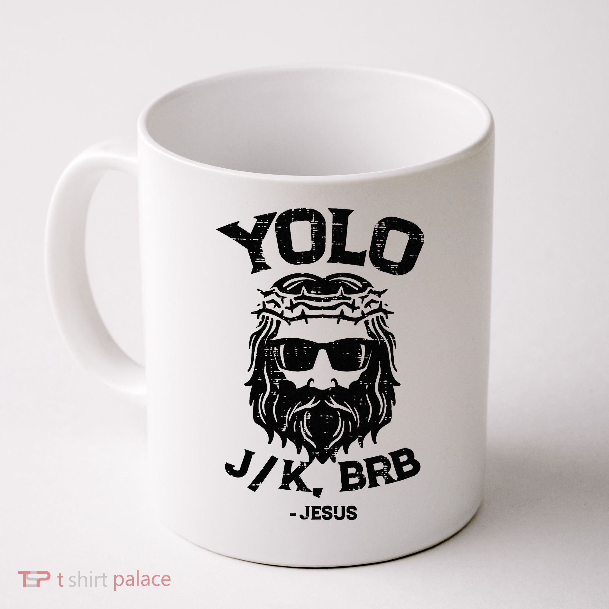 Yolo Jk Brb Jesus Funny Easter Day Ressurection Christians Coffee Mug