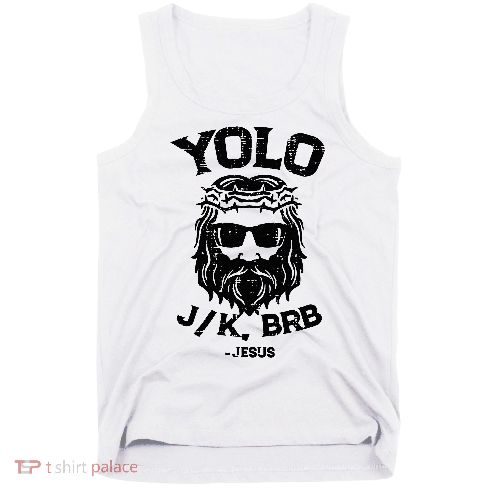 Yolo Jk Brb Jesus Funny Easter Day Ressurection Christians Tank Top