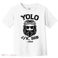 Yolo Jk Brb Jesus Funny Easter Day Ressurection Christians Toddler T-Shirt thumb 0