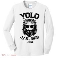 Yolo Jk Brb Jesus Funny Easter Day Ressurection Christians Kids Long Sleeve Shirt thumb 0