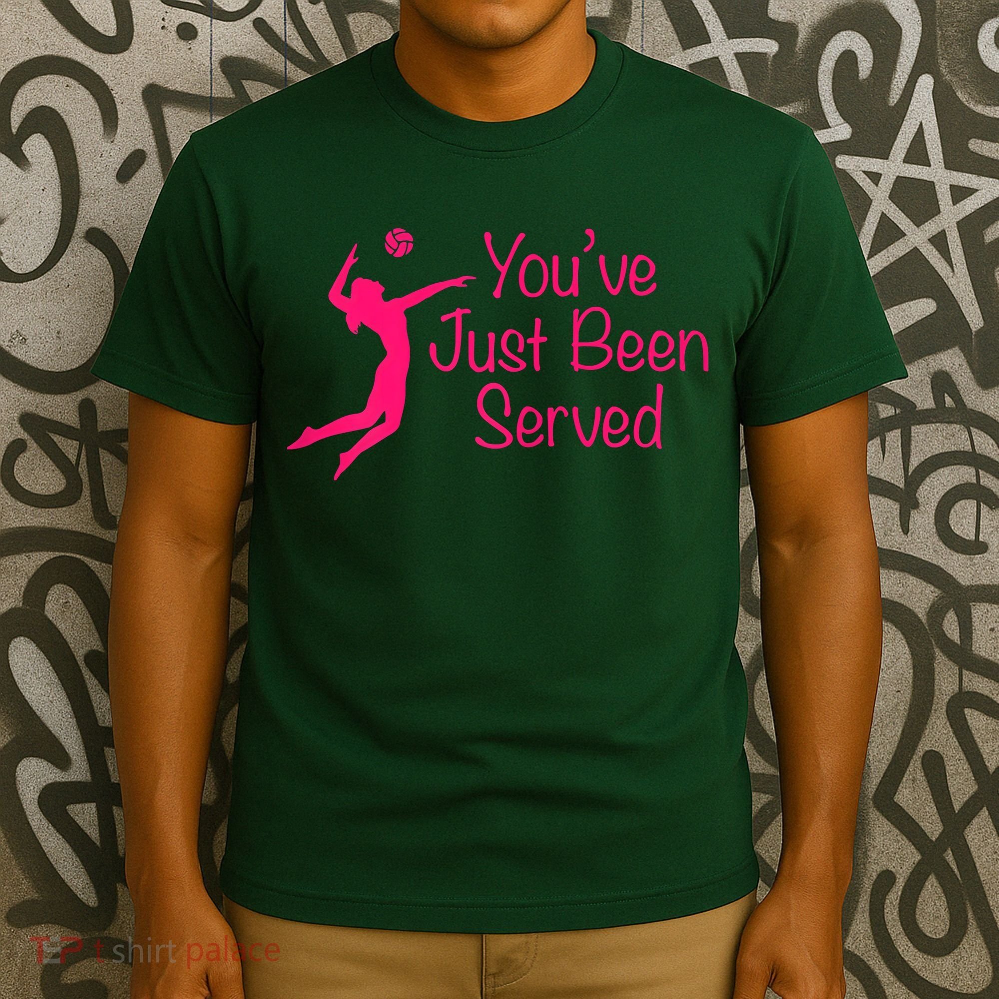 You've Just Been Served Volleyball T-Shirt