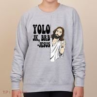 Yolo Jk Brb Jesus Funny Resurrection Christians Easter Day Women's Sweatshirt thumb 0