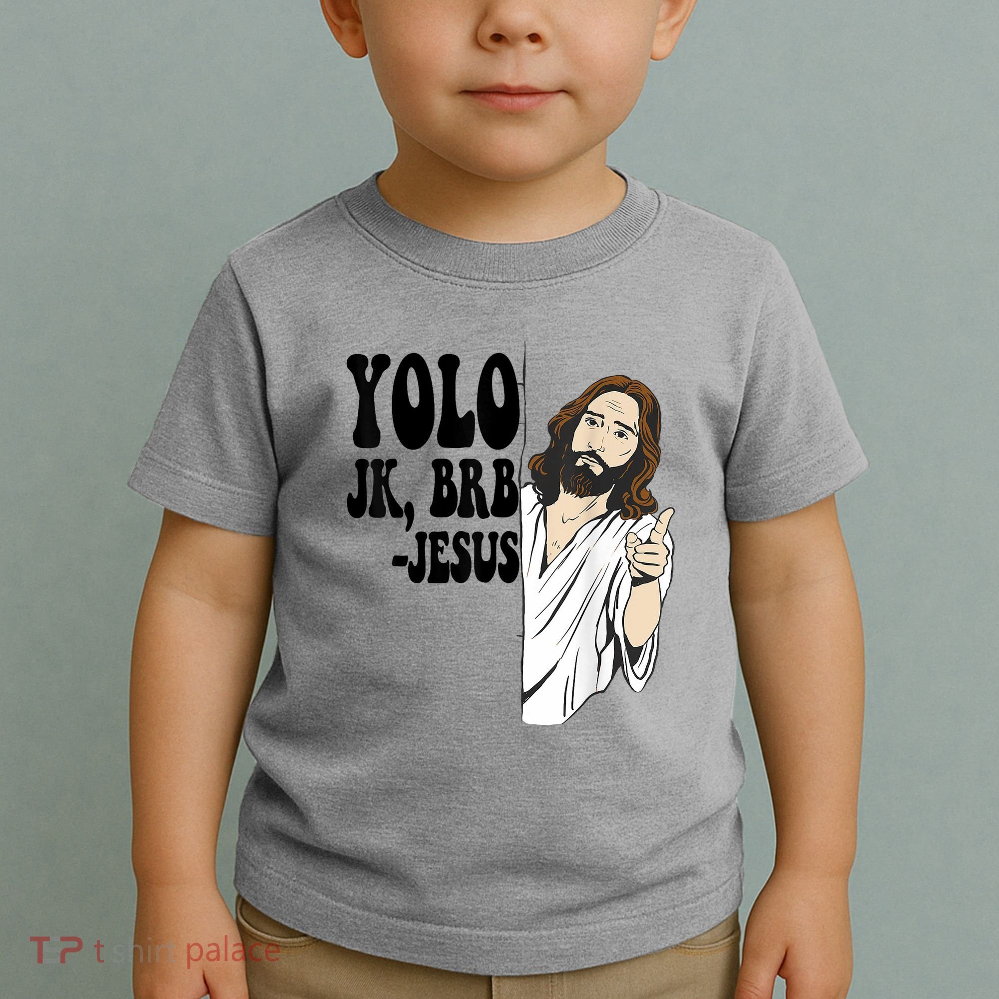 Yolo Jk Brb Jesus Funny Resurrection Christians Easter Day Toddler T-Shirt