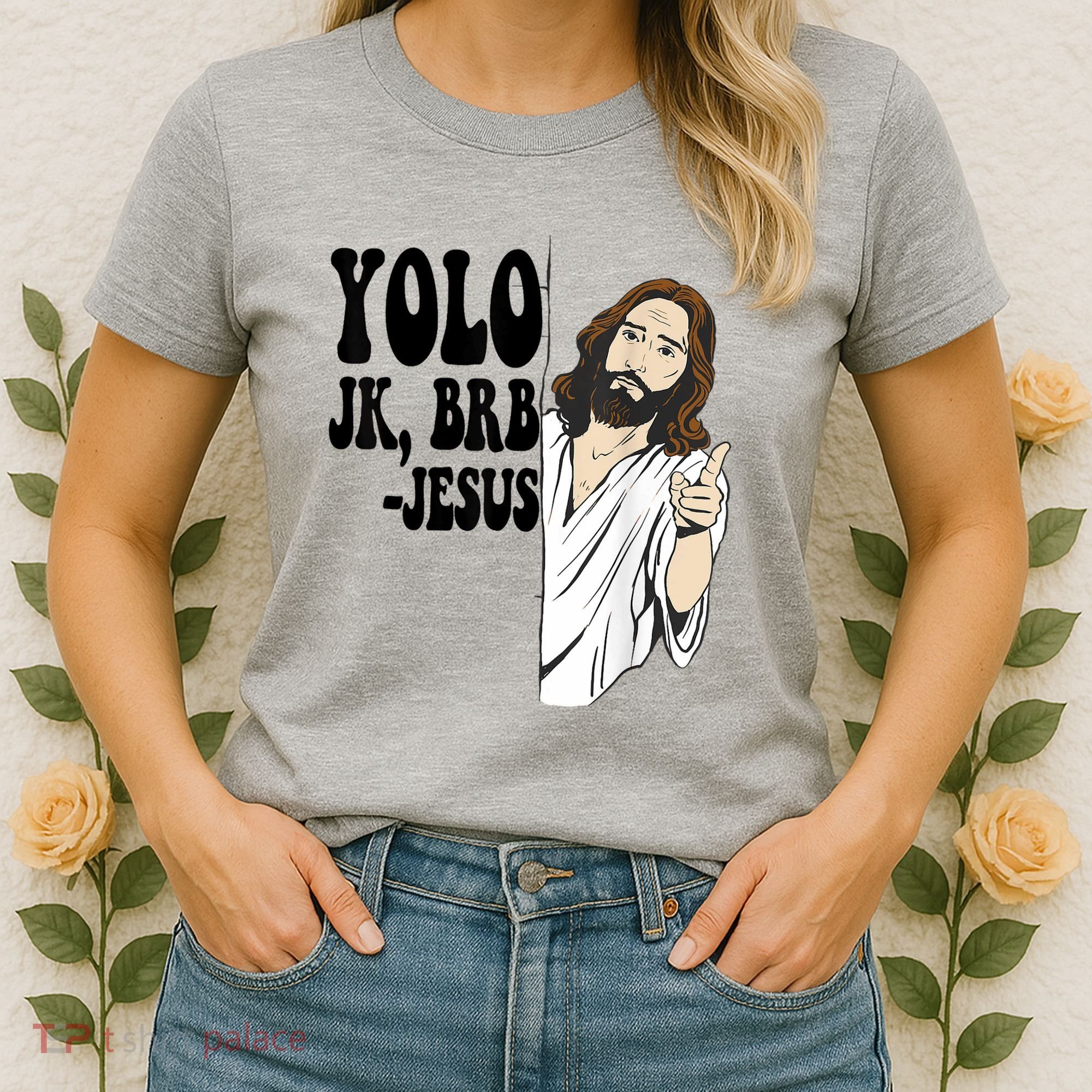 Yolo Jk Brb Jesus Funny Resurrection Christians Easter Day Women's T-Shirt