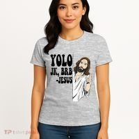 Yolo Jk Brb Jesus Funny Resurrection Christians Easter Day Women's T-Shirt thumb 4