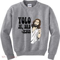 Yolo Jk Brb Jesus Funny Resurrection Christians Easter Day Kids Sweatshirt thumb 0