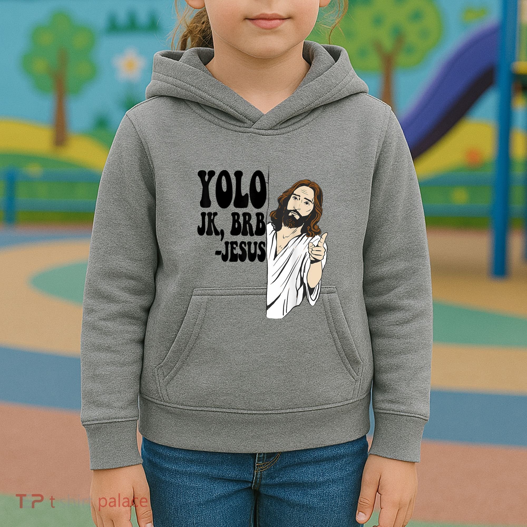 Yolo Jk Brb Jesus Funny Resurrection Christians Easter Day Kids Hoodie