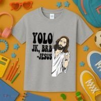 Yolo Jk Brb Jesus Funny Resurrection Christians Easter Day Kids T-Shirt thumb 3