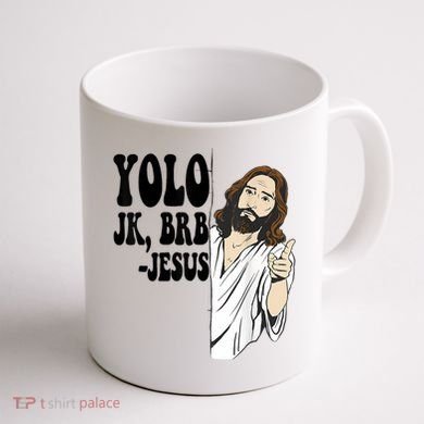Yolo Jk Brb Jesus Funny Resurrection Christians Easter Day Coffee Mug back