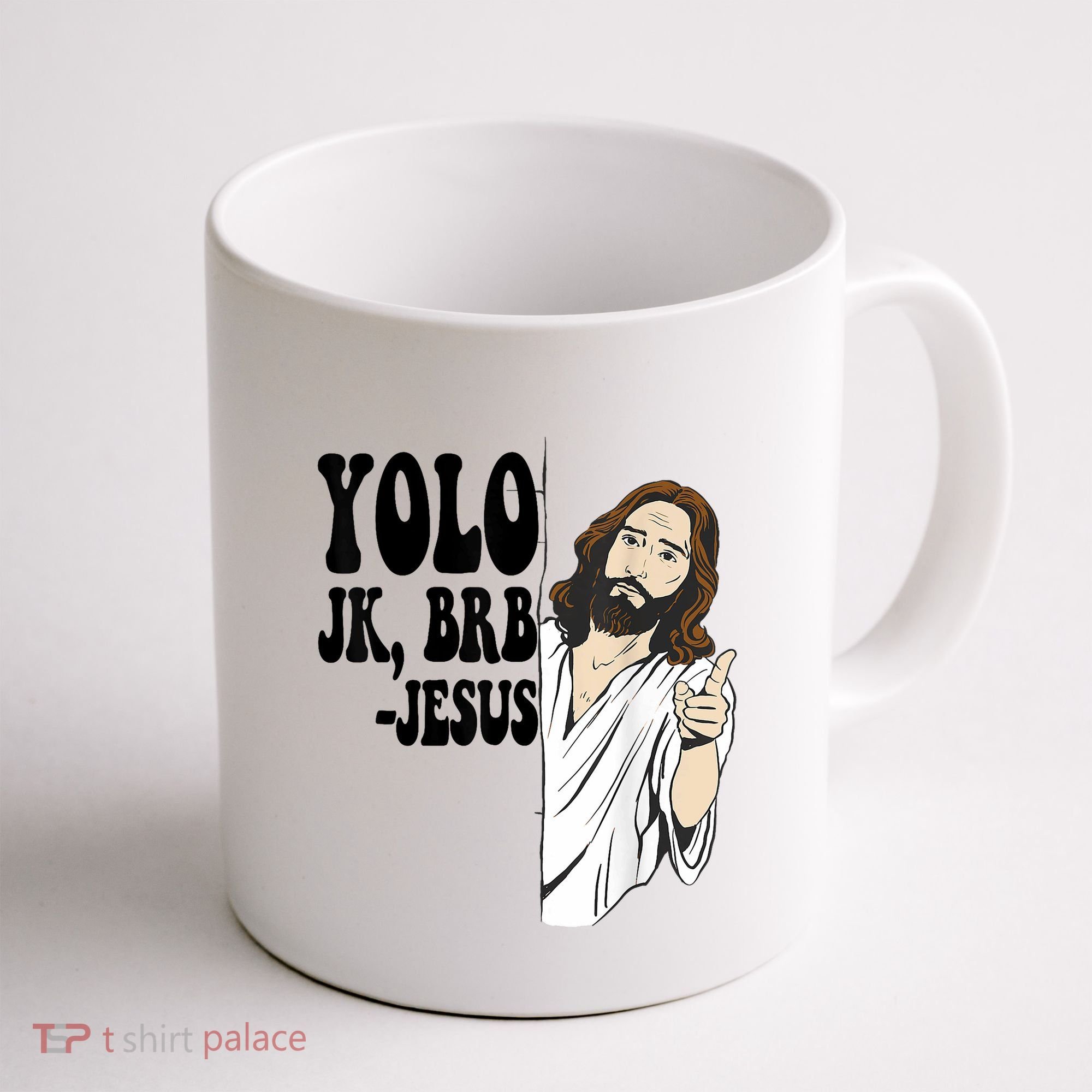 Yolo Jk Brb Jesus Funny Resurrection Christians Easter Day Coffee Mug