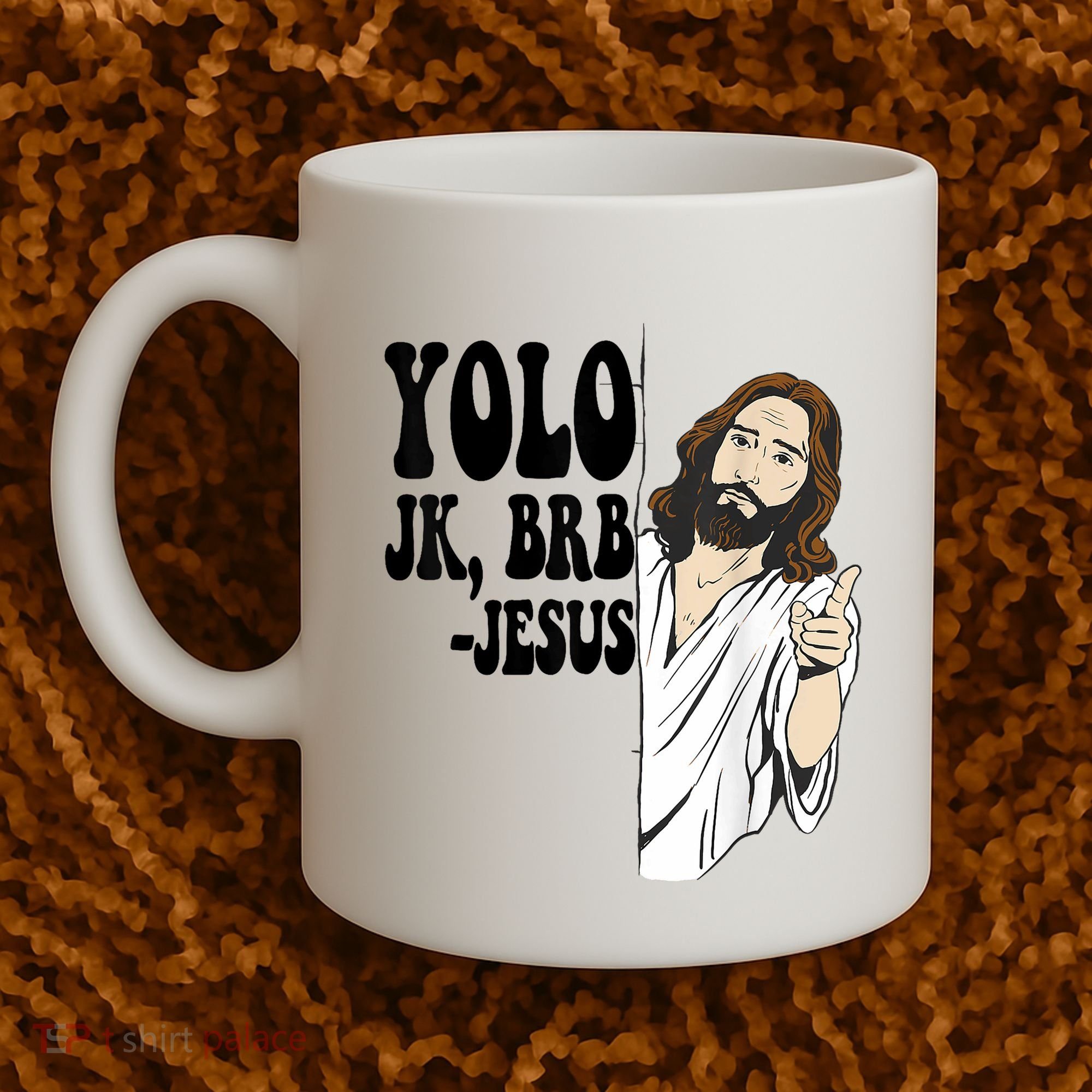 Yolo Jk Brb Jesus Funny Resurrection Christians Easter Day Coffee Mug