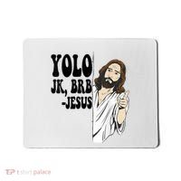 Yolo Jk Brb Jesus Funny Resurrection Christians Easter Day Mousepad thumb 0